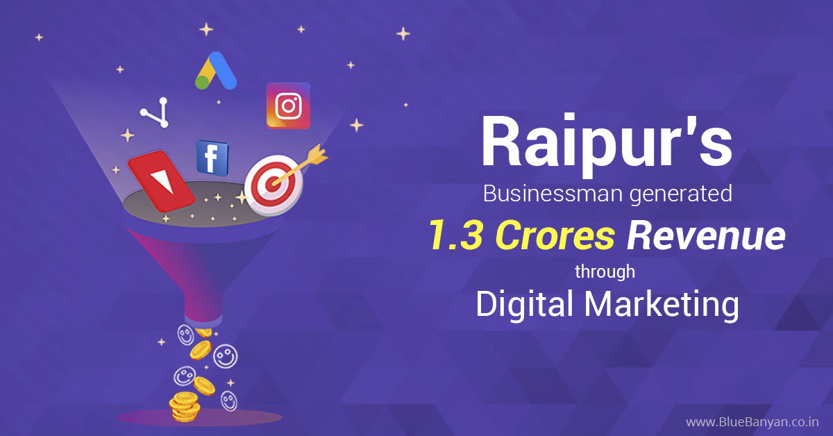 Raipur's businessman generated 1.3 crores through Digital Marketing